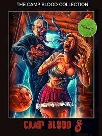 Кровавый лагерь 8: Откровения Кровавый лагерь 8: Откровения