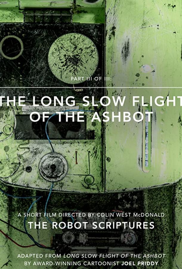The Long Slow Flight of the Ashbot The Long Slow Flight of the Ashbot