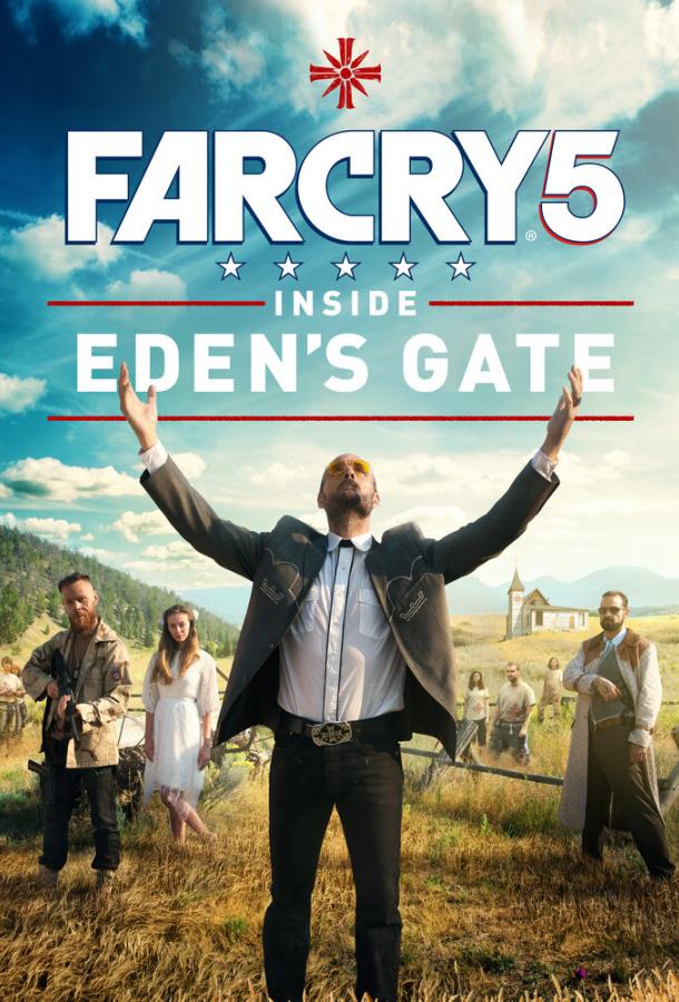 Far Cry 5: У врат Эдема Far Cry 5: У врат Эдема