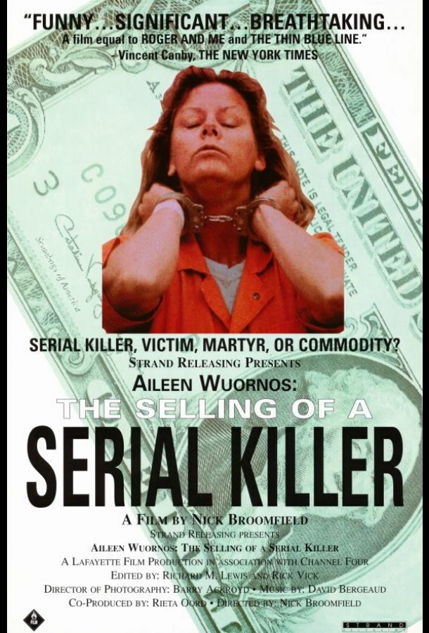Эйлин Уорнос: Продажа серийной убийцы Эйлин Уорнос: Продажа серийной убийцы