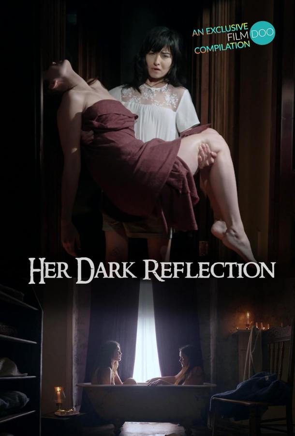 Её темное отражение Её темное отражение