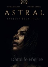 Астрал: Новое измерение (2018)